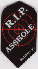 "R.I.P ASS****" RUTHLESS Slim Dart Flights