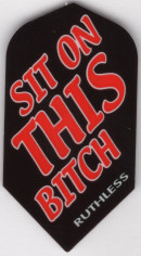 "Sit On This B***H" Dart Flights